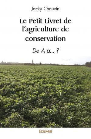 Le Petit Livret de l'agriculture de conservation