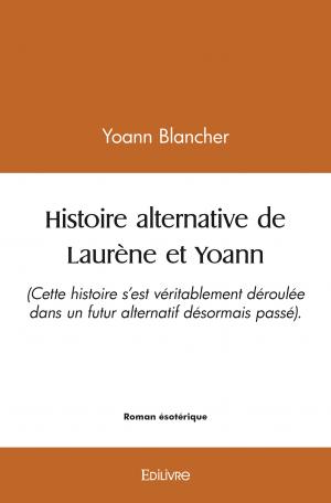 Histoire alternative de Laurène et Yoann