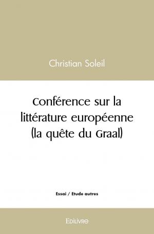 Conférence sur la littérature européenne (la quête du Graal)