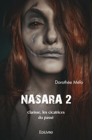 NASARA 2 - Clarisse, les cicatrices du passé