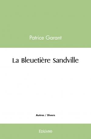 La Bleuetière Sandville