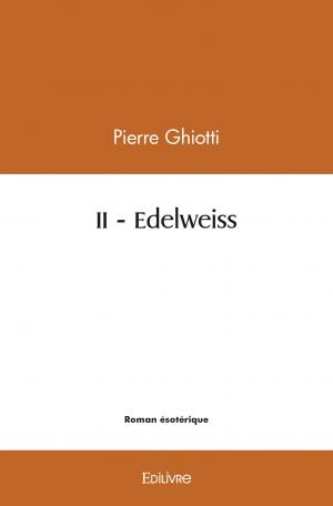 II - Edelweiss