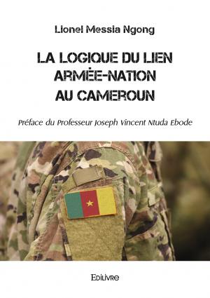 La logique du lien armée-nation au Cameroun