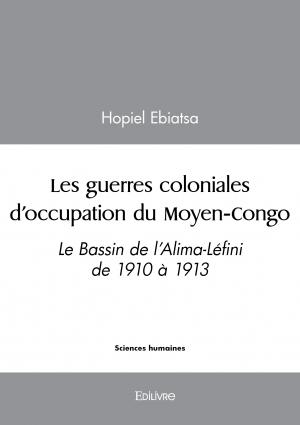 Les guerres coloniales d’occupation du Moyen-Congo