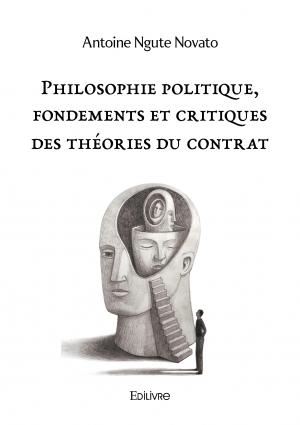 Philosophie politique, fondements et critiques des théories du contrat 