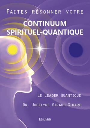 Faites résonner votre continuum spirituel-quantique