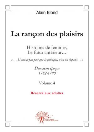 La rançon des plaisirs, Volume 4