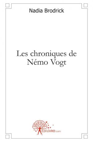 Les chroniques de Némo Vogt