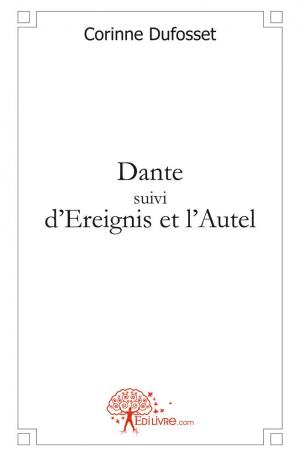Dante suivi d'Ereignis et l'Autel