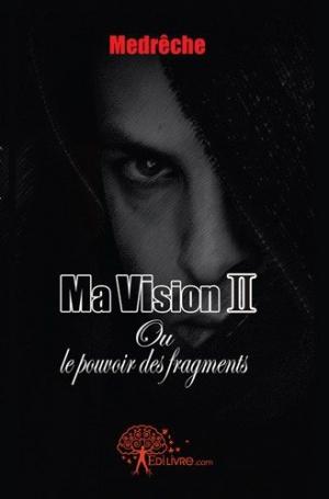 Ma vision II