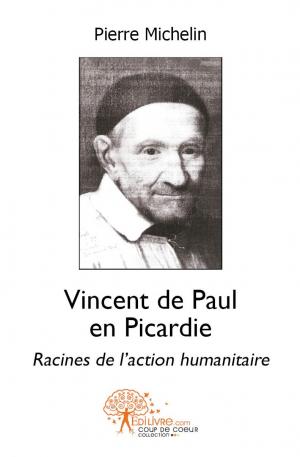 Vincent de Paul en Picardie