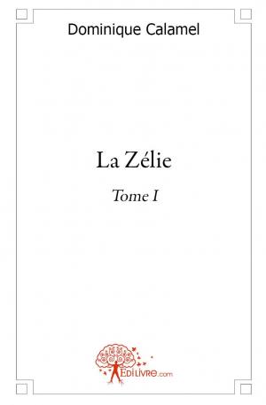 La Zélie - Tome I