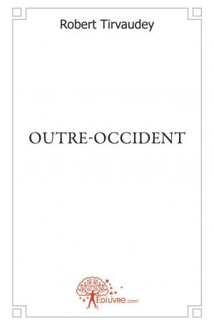 OUTRE-OCCIDENT