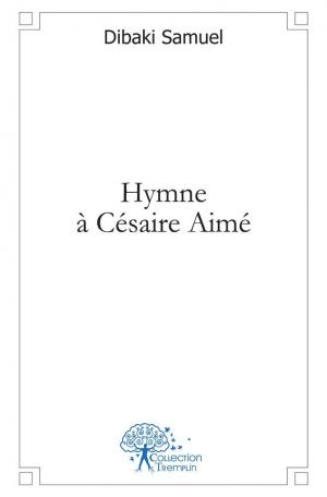 Hymne à Césaire Aimé