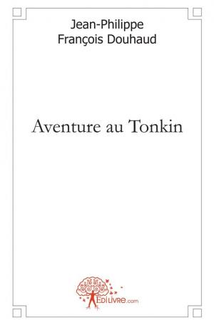 Aventure au Tonkin