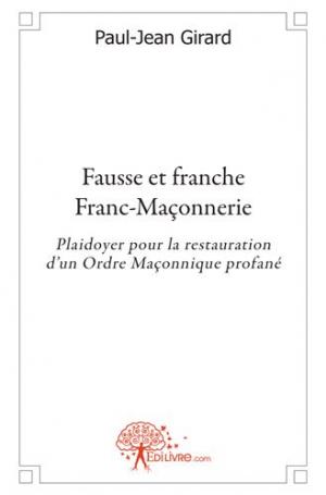 Fausse et franche Franc-Maçonnerie