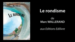 Bande annonce de « Le rondisme » de Marc Wallerand