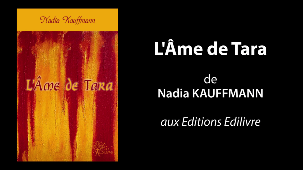 Bande annonce de « L’Âme de Tara » de Nadia Kauffmann