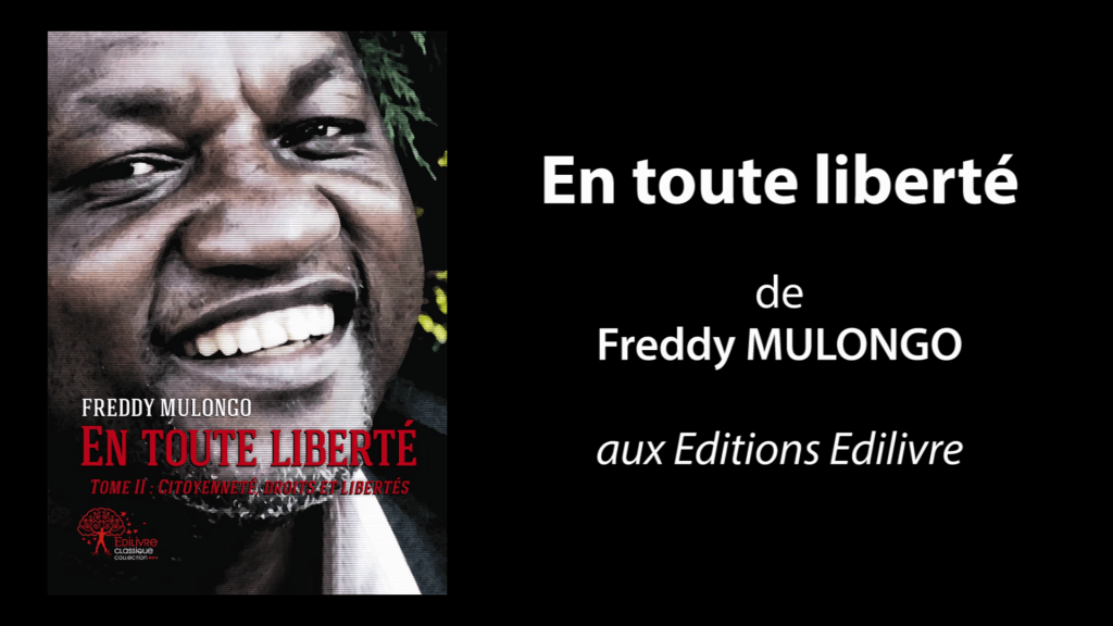 Bande annonce de « En toute liberté » de Freddy Mulongo
