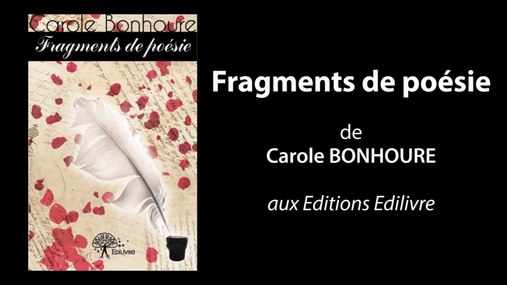 Bande annonce de « Fragments de poésie » de Carole Bonhoure