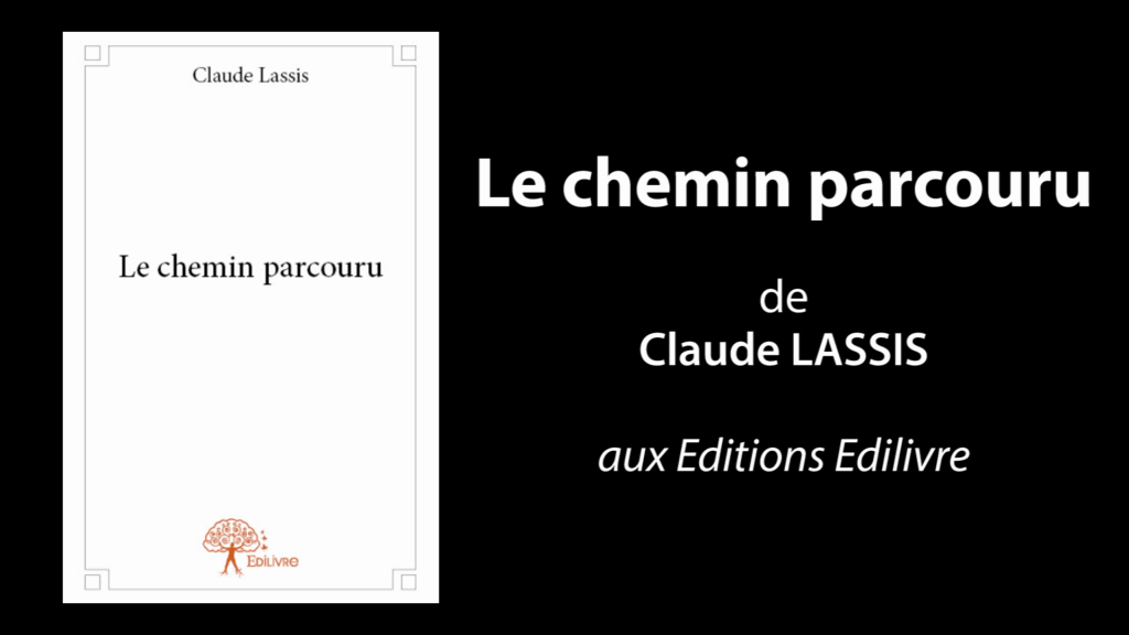 Bande annonce de « Le chemin parcouru » de Claude Lassis