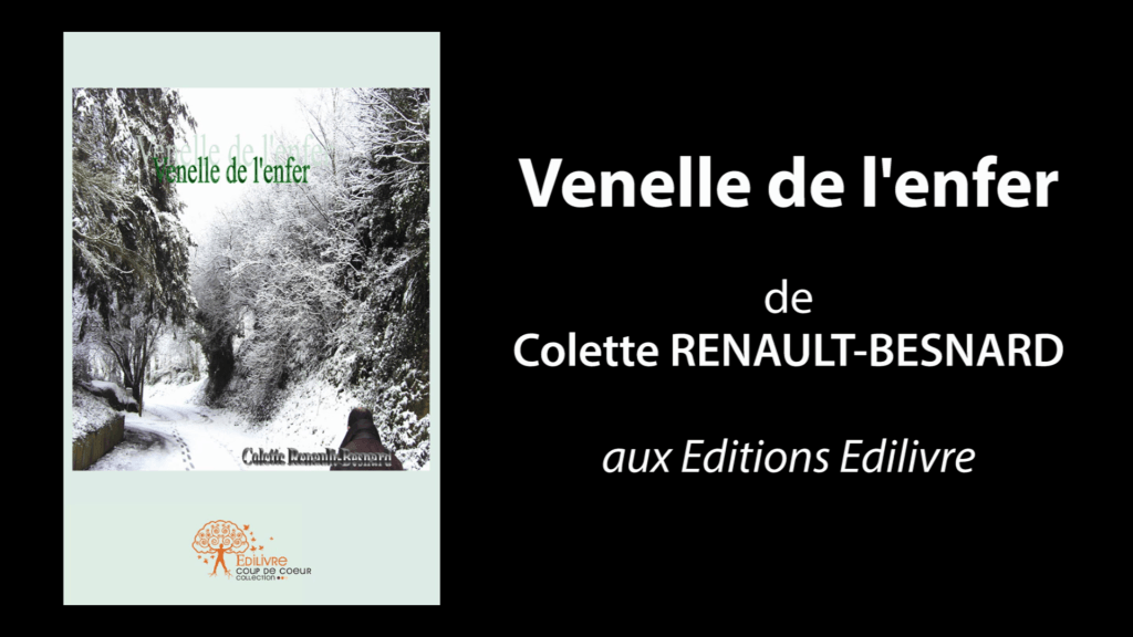 Bande annonce de « Venelle de l’enfer » de Colette Renault-Besnard
