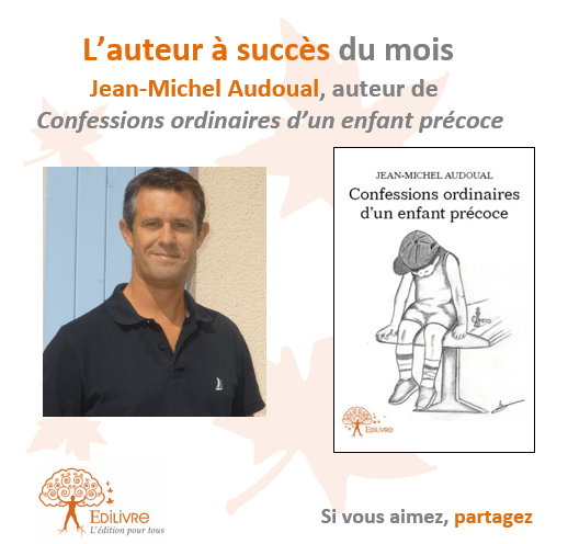 L’auteur à succès du mois : Jean-Michel Audoual