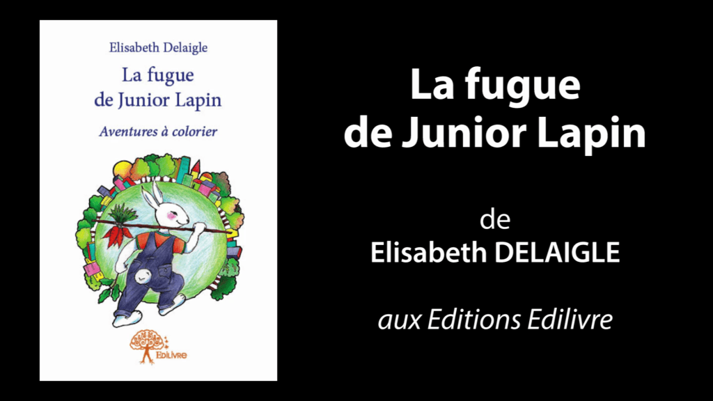 Bande annonce de « La fugue de Junior Lapin » d’Elisabeth Delaigle