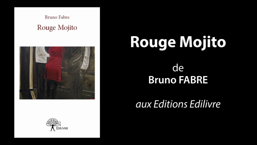Bande-annonce de « Rouge Mojito » de Bruno Fabre