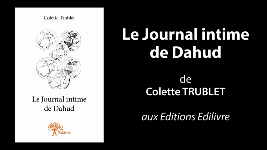 Bande annonce de  » Le Journal intime de Dahud  » de Colette Trublet
