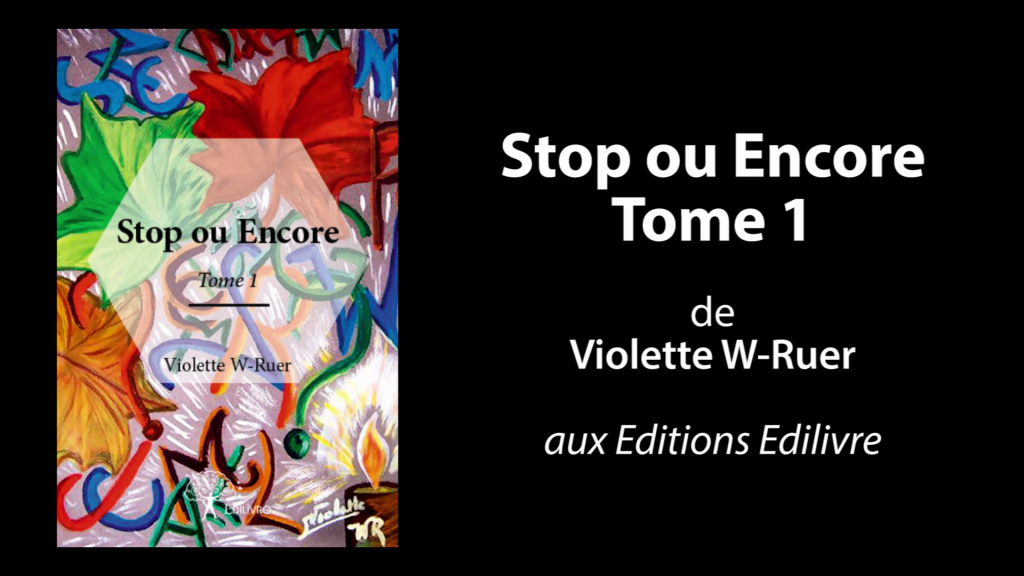 Bande annonce de  » Stop ou Encore  » de Violette W-Ruer