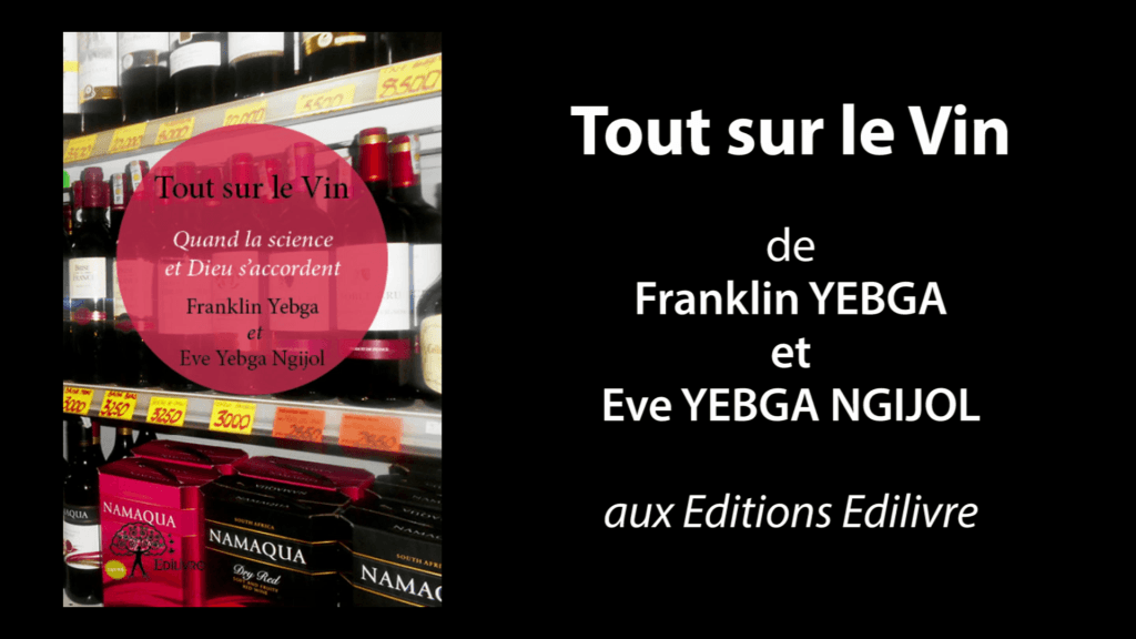 Bande annonce de  » Tout sur le Vin  » de Franklin Yebga et Eve Yebga Ngijol