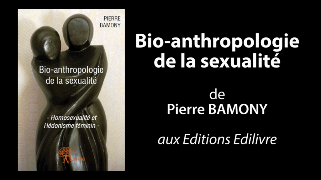 Bande-annonce de  » Bio-anthropologie de la sexualité  » de Pierre Bamony