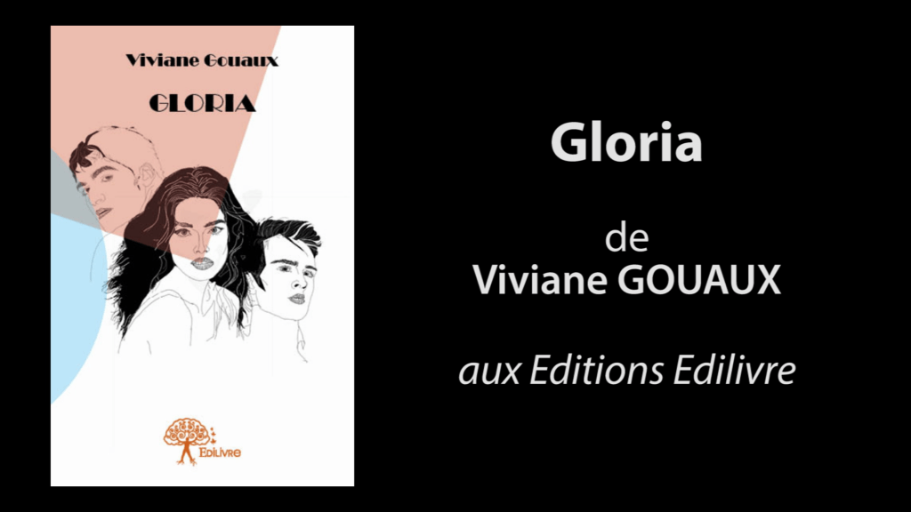 Bande annonce de  » Gloria  » de Viviane Gouaux