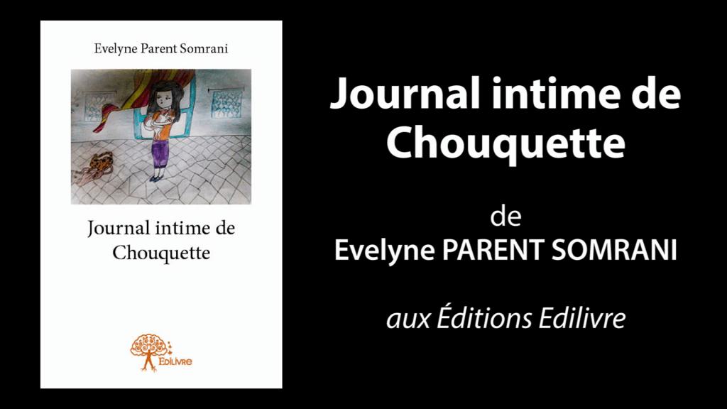 Bande-annonce de  » Journal intime de Chouquette  » de Evelyne Parent Somrani