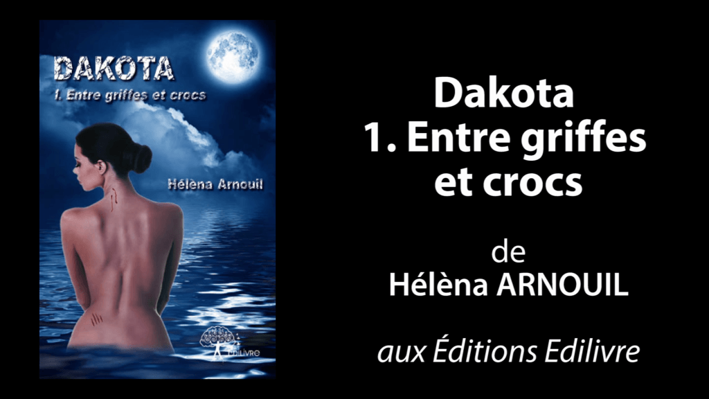 Bande-annonce de  » Dakota : entre griffes et crocs  » de Hélèna Arnouil
