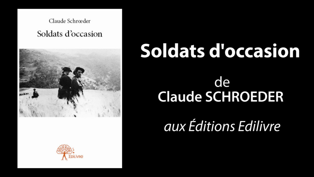 Bande-annonce de  » Soldats d’occasion  » de Claude Schrœder