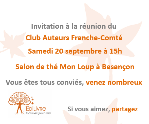Prochaine rencontre du Club Auteurs Franche-Comté – samedi 20 septembre à Besançon