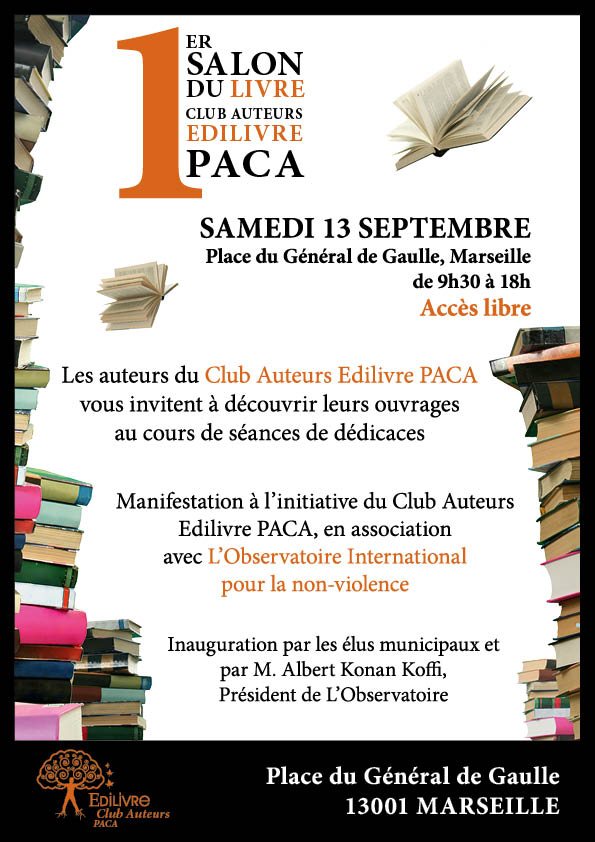 Le Club Auteurs Edilivre PACA a organisé son 1er Salon du livre à Marseille