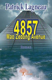 Rencontre avec Patrick Lagneau, auteur de « 4857 Mao Zedong Avenue »