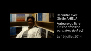 Interview_video_cuisine_africaine_par theme_de_A_a_Z_Edilivre