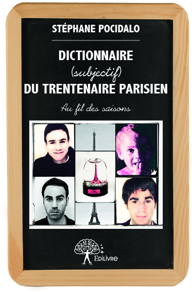 Dictionnaire_subjectif_du_trentenaire_parisien_couveture_Edilivre