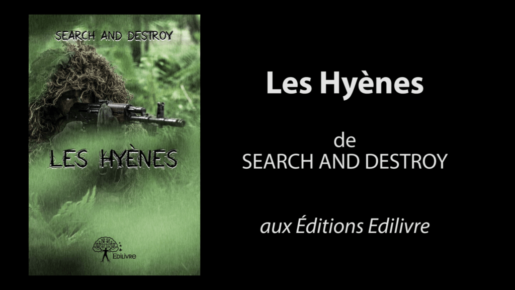 Bande-annonce de  » Les Hyènes  » de Search and Destroy