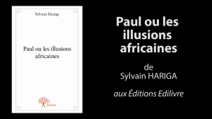 bande_annonce_paul_ou_les_illusions_africaines_Edilivre