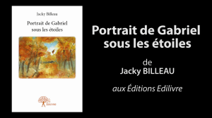 bande_annonce_portrait_de_gabriel_sous_les_etoiles_Edilivre