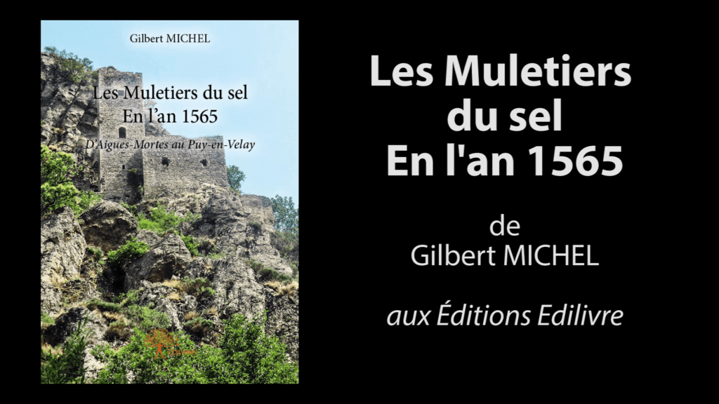 Bande-annonce de  » Les Muletiers du sel – En l’an 1565  » de Gilbert MICHEL