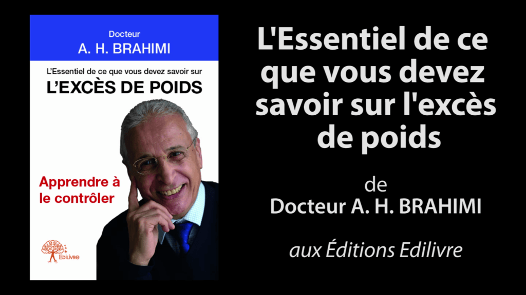 Bande-annonce de  » L’Essentiel de ce que vous devez savoir sur l’excès de poids  » de Docteur A. H. Brahimi