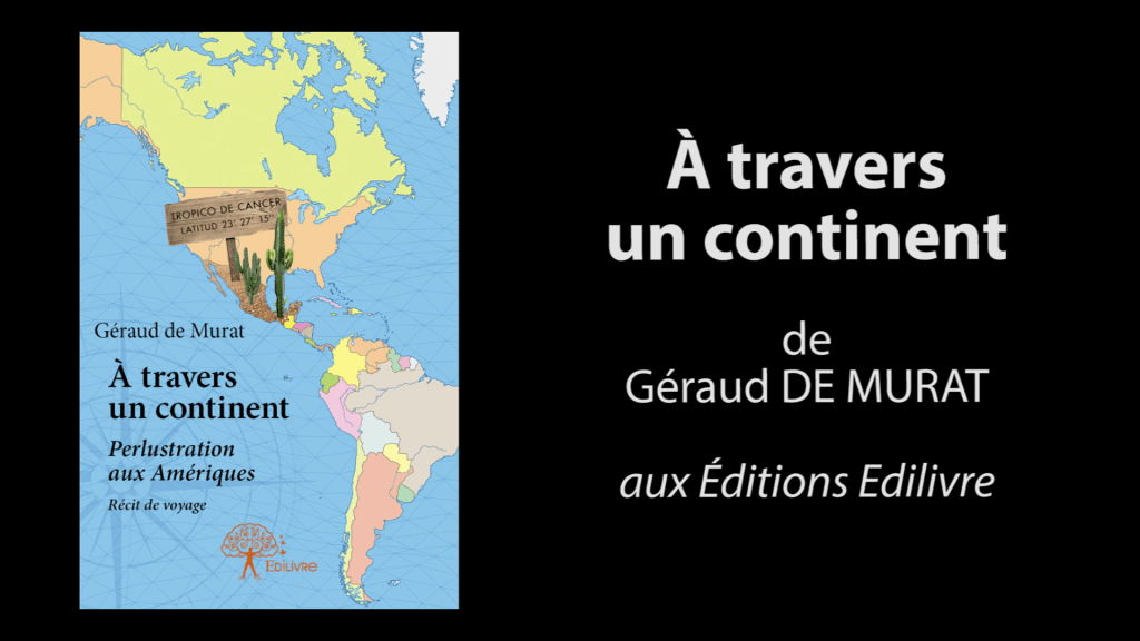 Bande-annonce de  » À travers un continent  » de Géraud de Murat