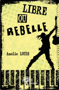 Couverture_Libre_ou_rebelle_2015_Edilivre