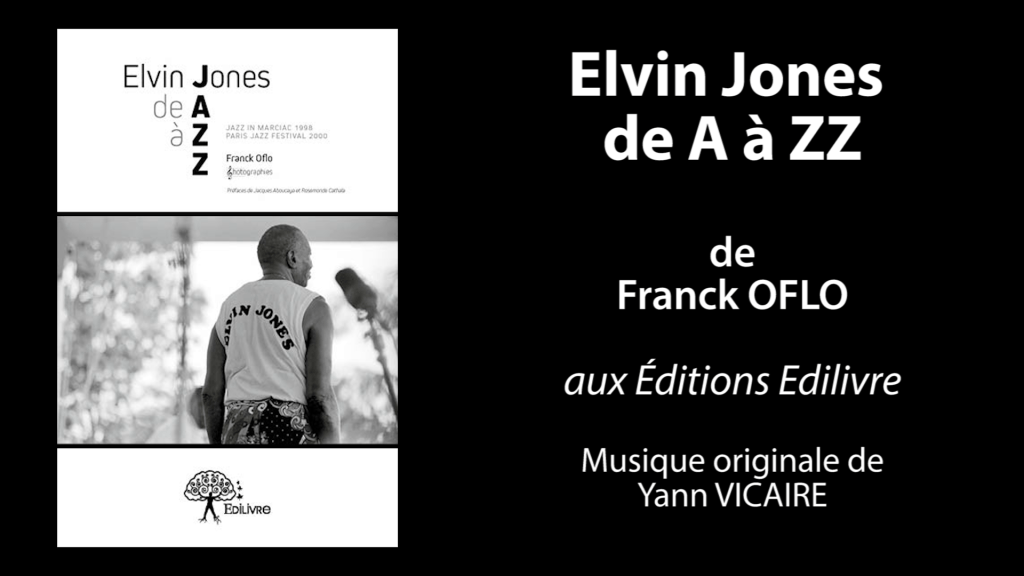 Bande-annonce de « Elvin Jones de A à ZZ » de Franck Oflo